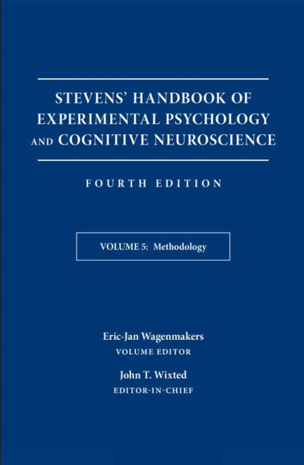 Volume 5 Handbook of Experimental Psychology and Cognitive Neuroscience 4e