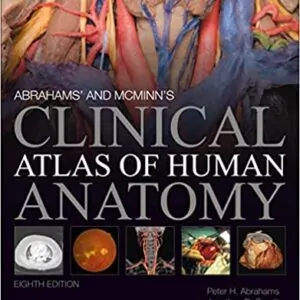 Abrahams' and McMinn's Clinical Atlas of Human Anatomy (8th Edition) - eBook