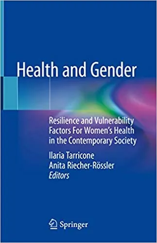 Health and Gender: Resilience and Vulnerability Factors For Women's Health in the Contemporary Society - eBook