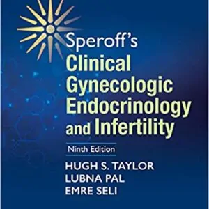 Speroff's Clinical Gynecologic Endocrinology and Infertility (9th Edition) - eBook