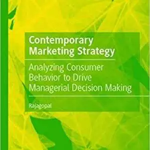 Contemporary Marketing Strategy: Analyzing Consumer Behavior to Drive Managerial Decision Making - eBook