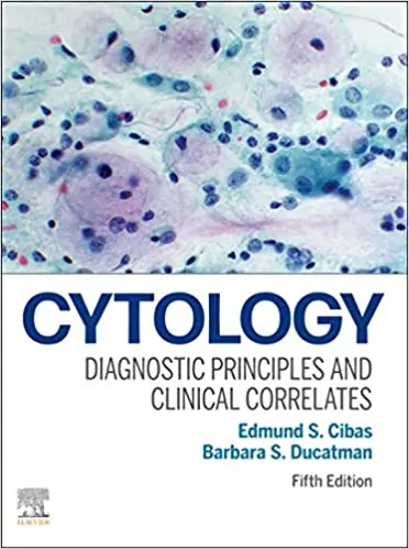 Cytology E-Book: Diagnostic Principles and Clinical Correlates (5th Edition) - eBook