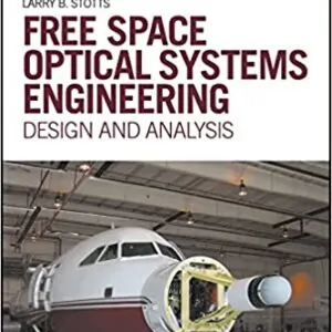 Free Space Optical Systems Engineering: Design and Analysis - eBook