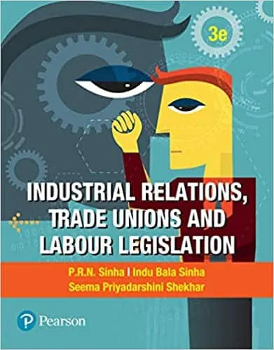 Industrial Relations, Trade Unions And Labour Legislation (3rd Edition) - eBook