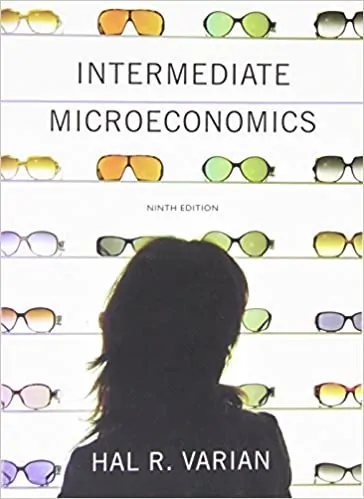 Intermediate Microeconomics: A Modern Approach (9th Edition) - eBook