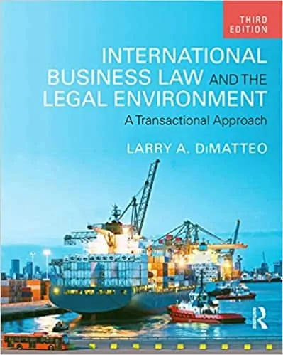 International Business Law and the Legal Environment: A Transactional Approach (3rd Edition) - eBook