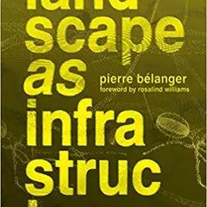 Landscape as Infrastructure: A Base Primer - eBook