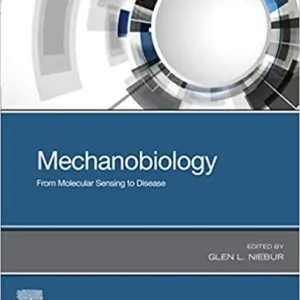 Mechanobiology: From Molecular Sensing to Disease - eBook