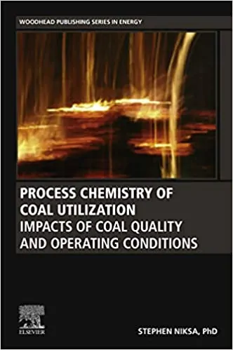 Process Chemistry of Coal Utilization: Impacts of Coal Quality and Operating Conditions - eBook