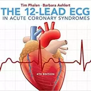 The 12-Lead ECG in Acute Coronary Syndromes (4th Edition) - eBook