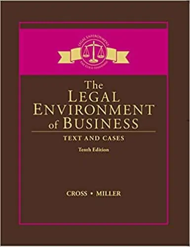 The Legal Environment of Business: Text and Cases (10th Edition) - eBook