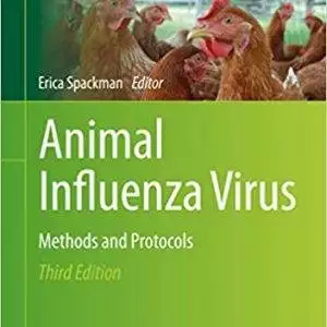 Animal Influenza Virus: Methods and Protocols (3rd Edition) pdf