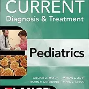 CURRENT Diagnosis and Treatment Pediatrics (24th Edition) - eBook