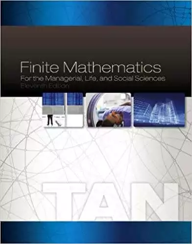 Finite Mathematics for the Managerial, Life, and Social Sciences (11th Edition) - eBook