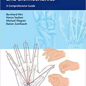 Hand and Wrist Anatomy and Biomechanics: A Comprehensive Guide - eBook