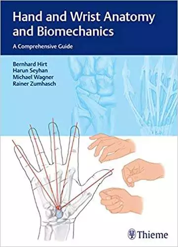 Hand and Wrist Anatomy and Biomechanics: A Comprehensive Guide - eBook