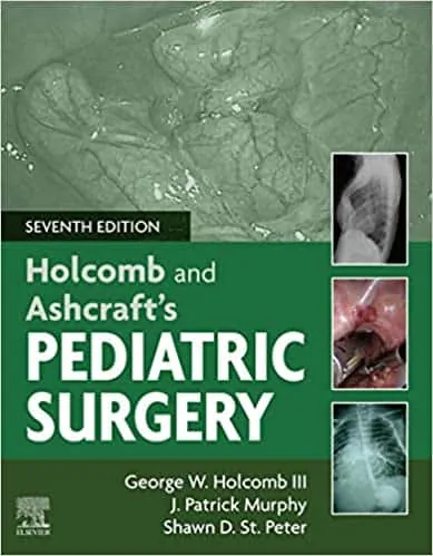 Holcomb and Ashcraft's Pediatric Surgery (7th Edition) - eBook