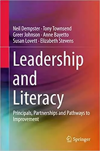 Leadership and Literacy: Principals, Partnerships and Pathways to Improvement - eBook