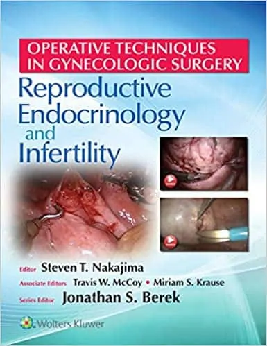 Operative Techniques in Gynecologic Surgery: Reproductive, Endocrinology and Infertility - eBook