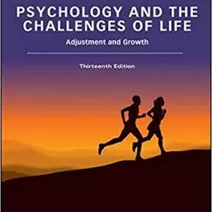 Psychology and the Challenges of Life: Adjustment and Growth (13th Edition) - eBook