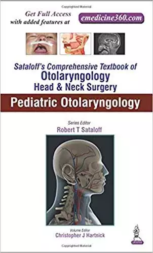 Sataloff's Comprehensive Textbook of Otolaryngology: Head & Neck Surgery: Pediatric Otolaryngology - eBook