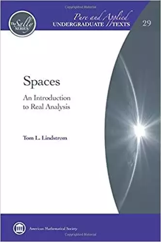 Spaces: An Introduction to Real Analysis (Pure and Applied Undergraduate Texts) - eBook