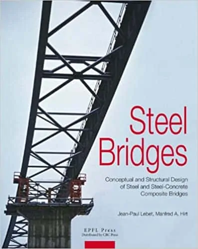 Steel Bridges: Conceptual and Structural Design of Steel and Steel-Concrete Composite Bridges - eBook