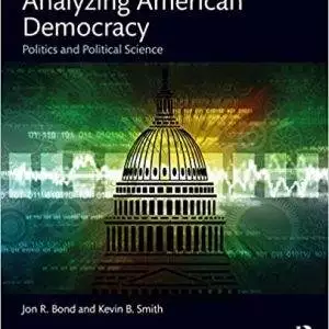 Analyzing American Democracy: Politics and Political Science (3rd Edition) - eBook