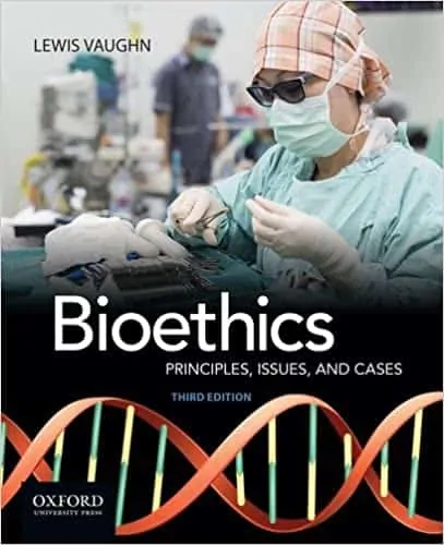 Bioethics: Principles, Issues, and Cases (3rd Edition) - eBook