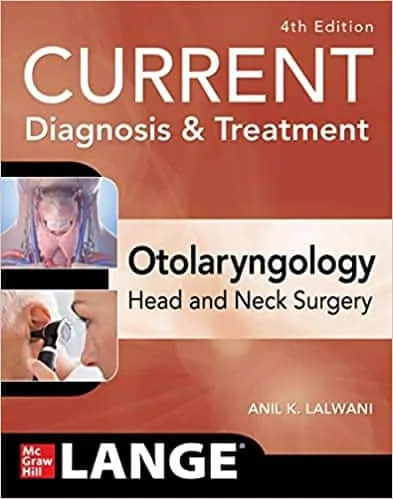 CURRENT Diagnosis & Treatment Otolaryngology-Head and Neck Surgery (4th Edition) - eBook