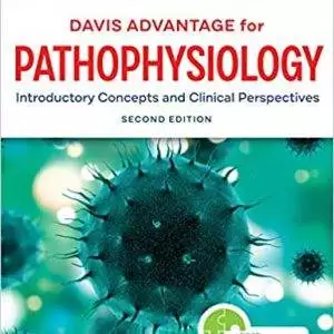 Davis Advantage for Pathophysiology: Introductory Concepts and Clinical Perspectives (2nd Edition) - eBook