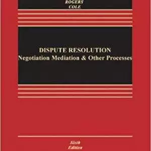 Dispute Resolution: Negotiation, Mediation and Other Processes (6th Edition) - eBook