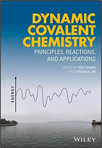 Dynamic Covalent Chemistry: Principles, Reactions, and Applications - eBook