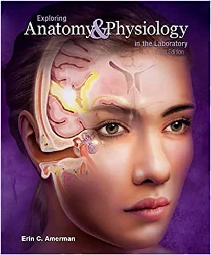 Exploring Anatomy & Physiology in the Laboratory (3rd Edition) - eBook