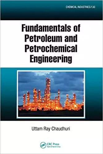 Fundamentals of Petroleum and Petrochemical Engineering - eBook