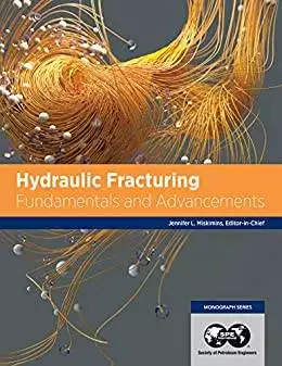 Hydraulic Fracturing: Fundamentals and Advancements - eBook