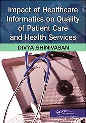 Impact of Healthcare Informatics on Quality of Patient Care and Health Services - eBook