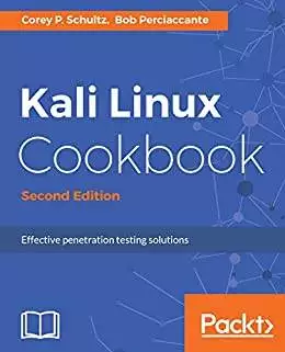 Kali Linux Cookbook: Effective penetration testing solutions (2nd Edition) - eBook