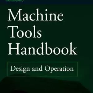 Machine Tools Handbook: Design and Operation - eBook