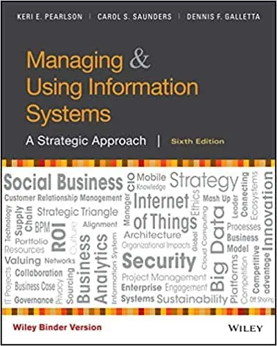 Managing and Using Information Systems: A Strategic Approach (6th Edition) - eBook