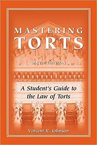 Mastering Torts: A Student's Guide to the Law of Torts (6th Edition) - eBook