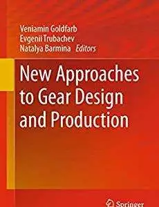 New Approaches to Gear Design and Production - eBook