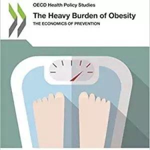 OECD Health Policy Studies The Heavy Burden of Obesity The Economics of Prevention - eBook