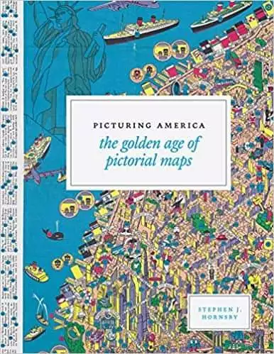 Picturing America: The Golden Age of Pictorial Maps - eBook