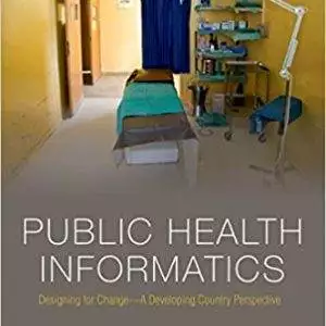 Public Health Informatics: Designing for change - a developing country perspective - eBook