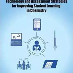 Technology and Assessment Strategies for Improving Student Learning in Chemistry - Book