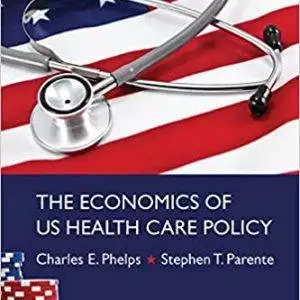 The Economics of US Health Care Policy - eBook