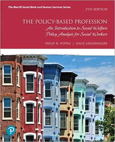 The Policy-Based Profession: An Introduction to Social Welfare Policy Analysis for Social Workers (7th Edition) - eBook