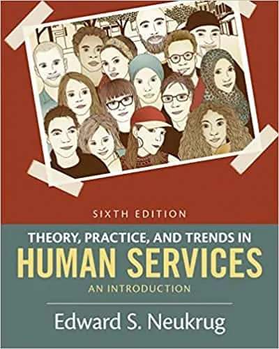 Theory, Practice, and Trends in Human Services: An Introduction (6th Edition) - eBook