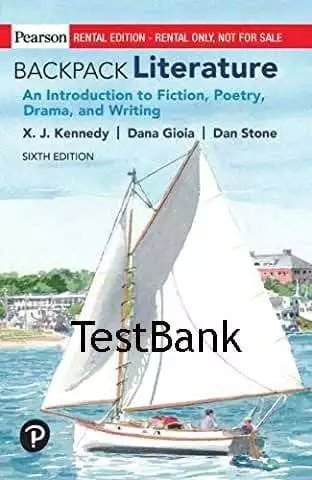 BACKPACK LITERATURE An Introduction to Fiction, Poetry, Drama, and Writing 6e testbank